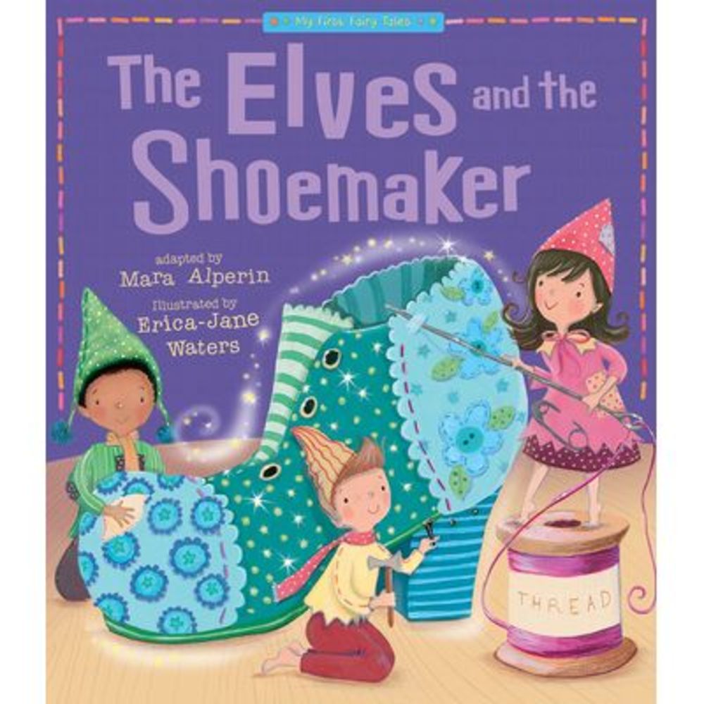 The Elves and the Shoemaker -- Tiger Tales